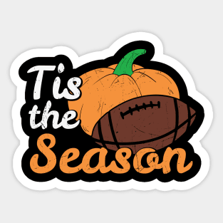 Tis The Season Pumpkin Spice Football Autumn Season | Thanksgiving Gift Sticker